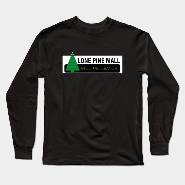 Lone Pine Mall Long Sleeve T-Shirt by AngryMongoAff